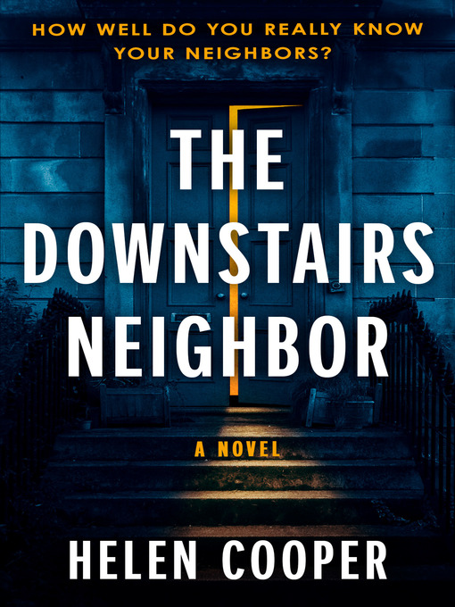 Title details for The Downstairs Neighbor by Helen Cooper - Wait list